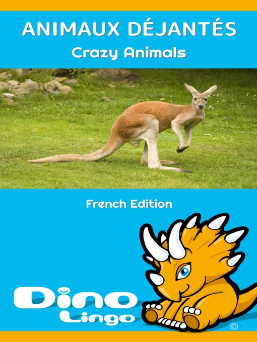 Title details for ANIMAUX DÉJANTÉS / Crazy animals by Dino Lingo - Available